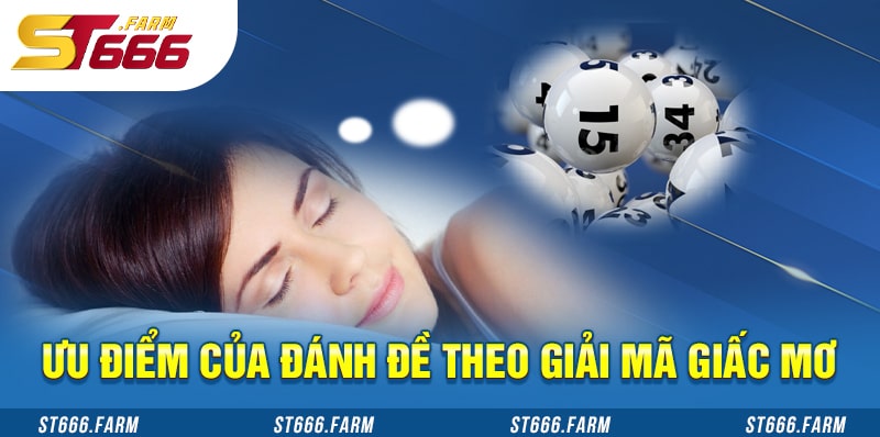 Ưu điểm của đánh đề theo giải mã giấc mơ