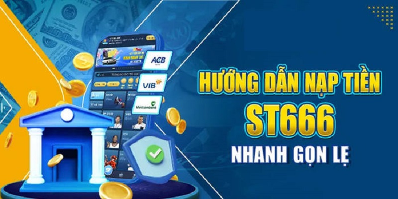 Lưu ý khi thực hiện nạp tiền ST666 