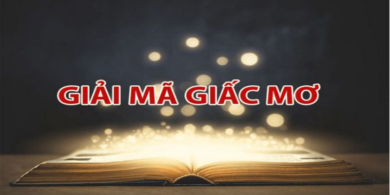 Đôi nét về giải mã giấc mơ lô đề